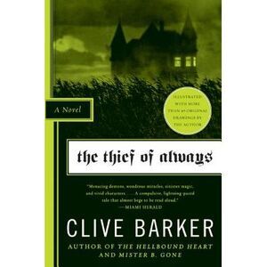 The Thief of Always: Fable, a -- Clive Barker